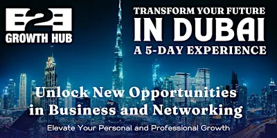 Transform Your Future in DUBAI | A 5-Day Experience